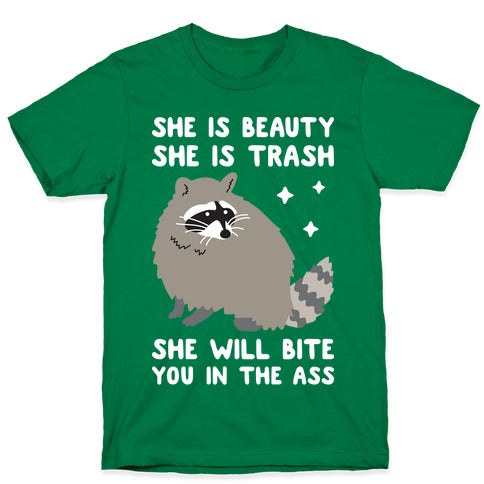 She Is Beauty She Is Trash Raccoon T-Shirt
